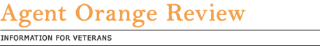 Agent Orange Review: Information for Veterans
