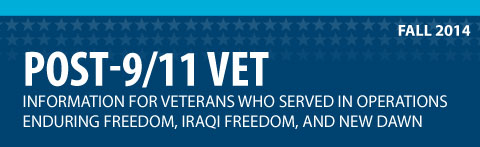 Post-9/11 Vet. Information for veterans who served in operations enduring freedom, iraqi freedom, and new dawn